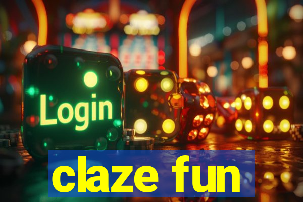 claze fun